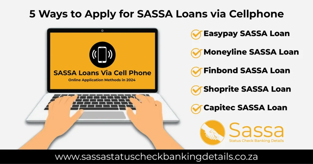 5 Ways to Apply for SASSA Loans via Cellphone