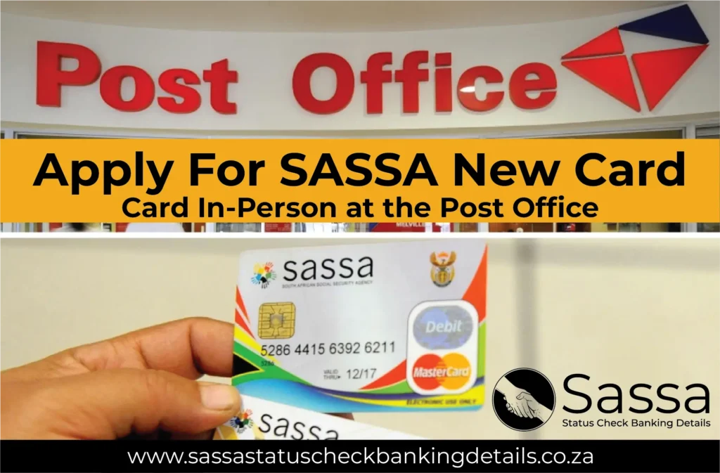 Apply For SASSA New Card In-Person at the Post Office