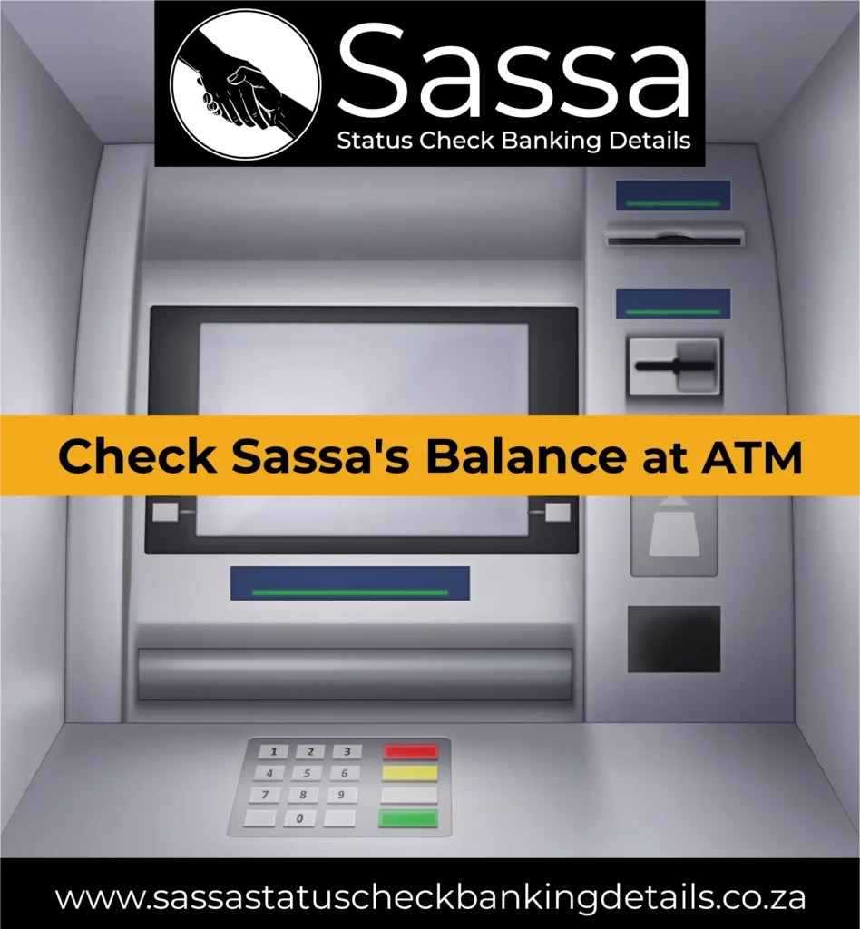 Check Sassa's balance at the ATM