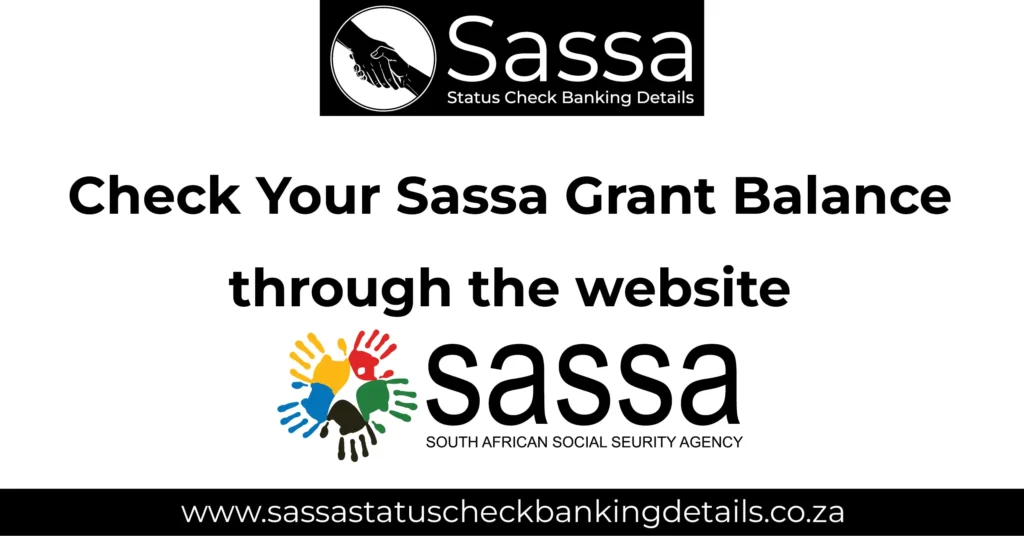 Check Your Sassa Grant Balance through the website