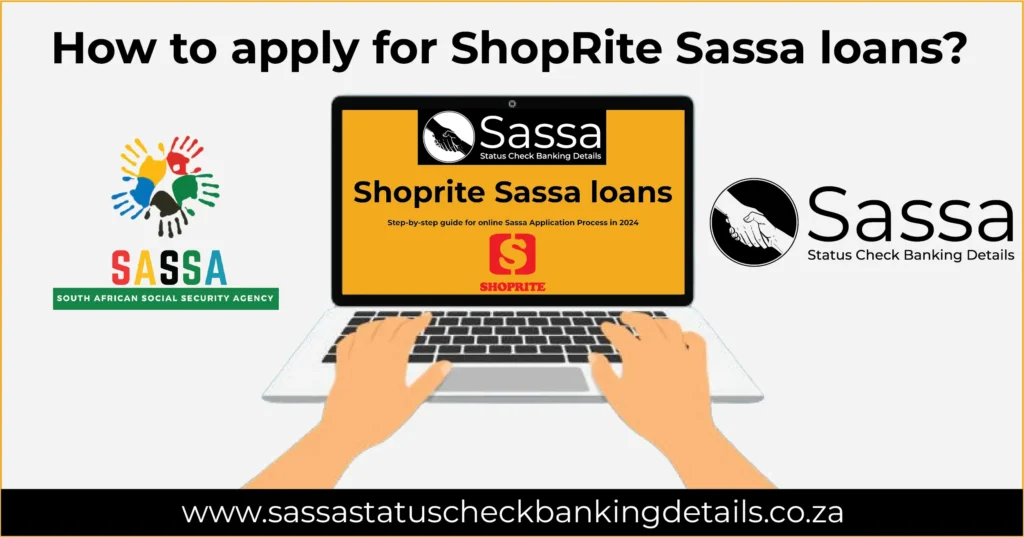 How to apply for ShopRite Sassa loans