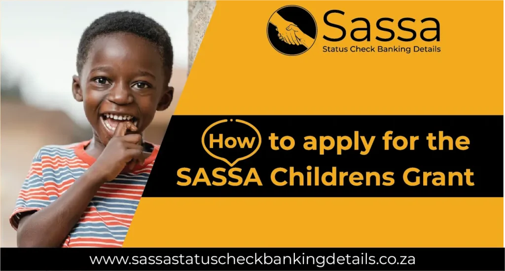 How to apply for the SASSA Childrens Grant