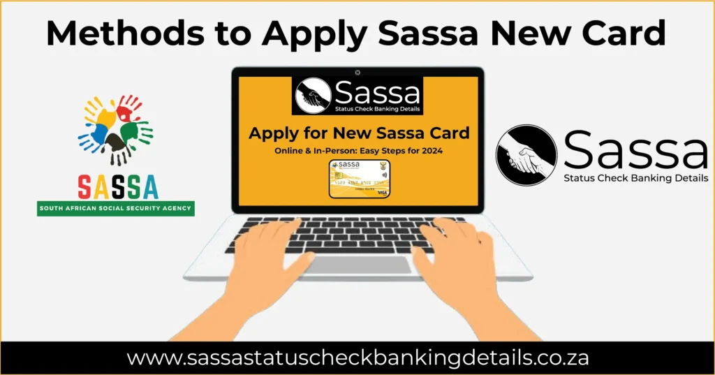 Methods to Apply Sassa New Card