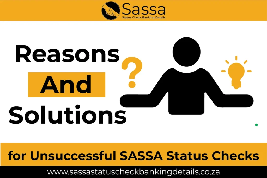 Reasons and Solutions for Unsuccessful SASSA Status Checks