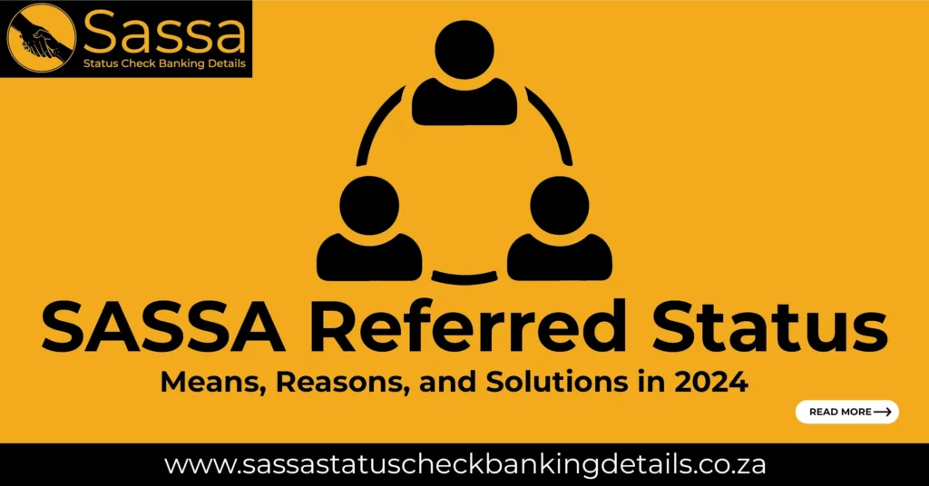 SASSA Referred Status