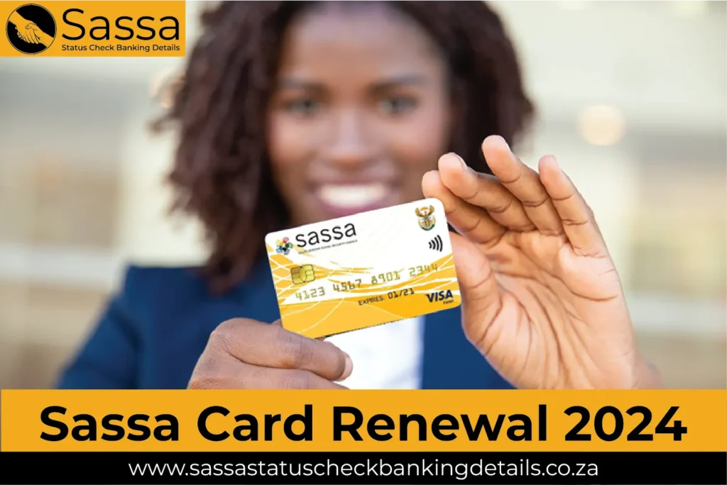 Sassa Card Renewal 2024