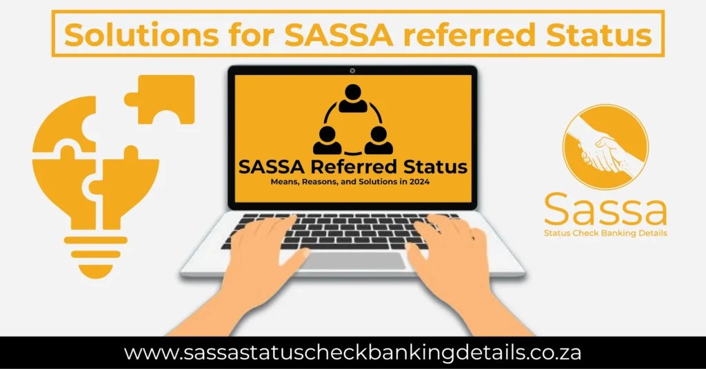 Solutions for SASSA referred Status