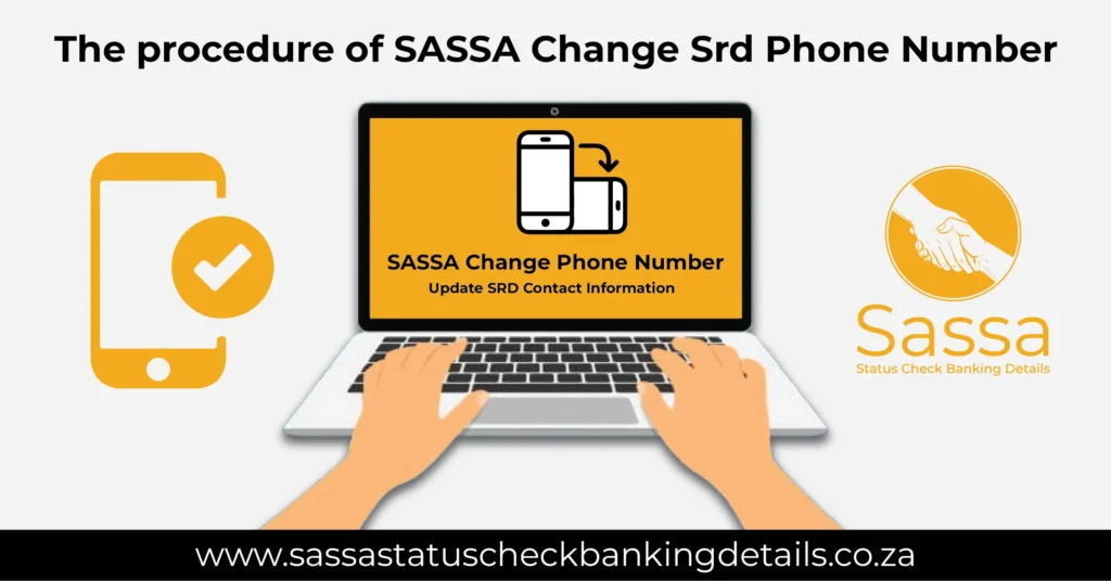 The procedure of SASSA Change Srd Phone Number