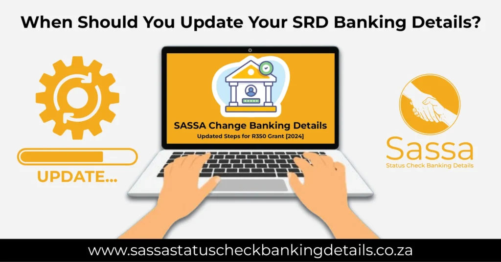 When Should You Update Your SRD Banking Details
